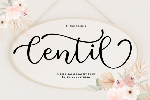 Centil: A Refined Script Font