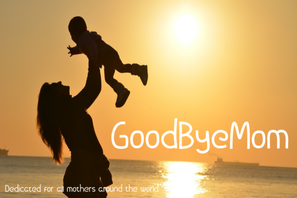 GoodByeMom: A Font That Speaks Clearly
